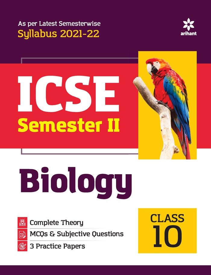 Arihant ICSE Biology Semester 2 Class 10 for 2022 Exam