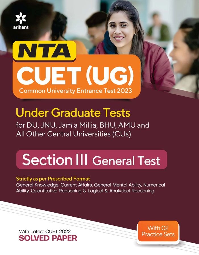 NTA CUET (UG) Under Graduate Tests 2023 Under Graduate Tests Section III General Test 